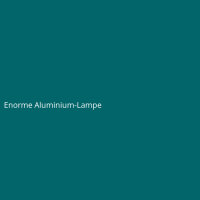 Enorme Aluminium-Lampe