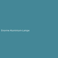 Enorme Aluminium-Lampe